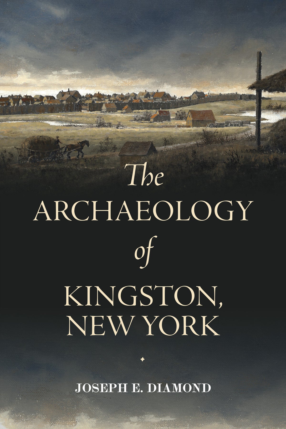Cover image for The Archaeology of Kingston, New York ISBN 9798855803969