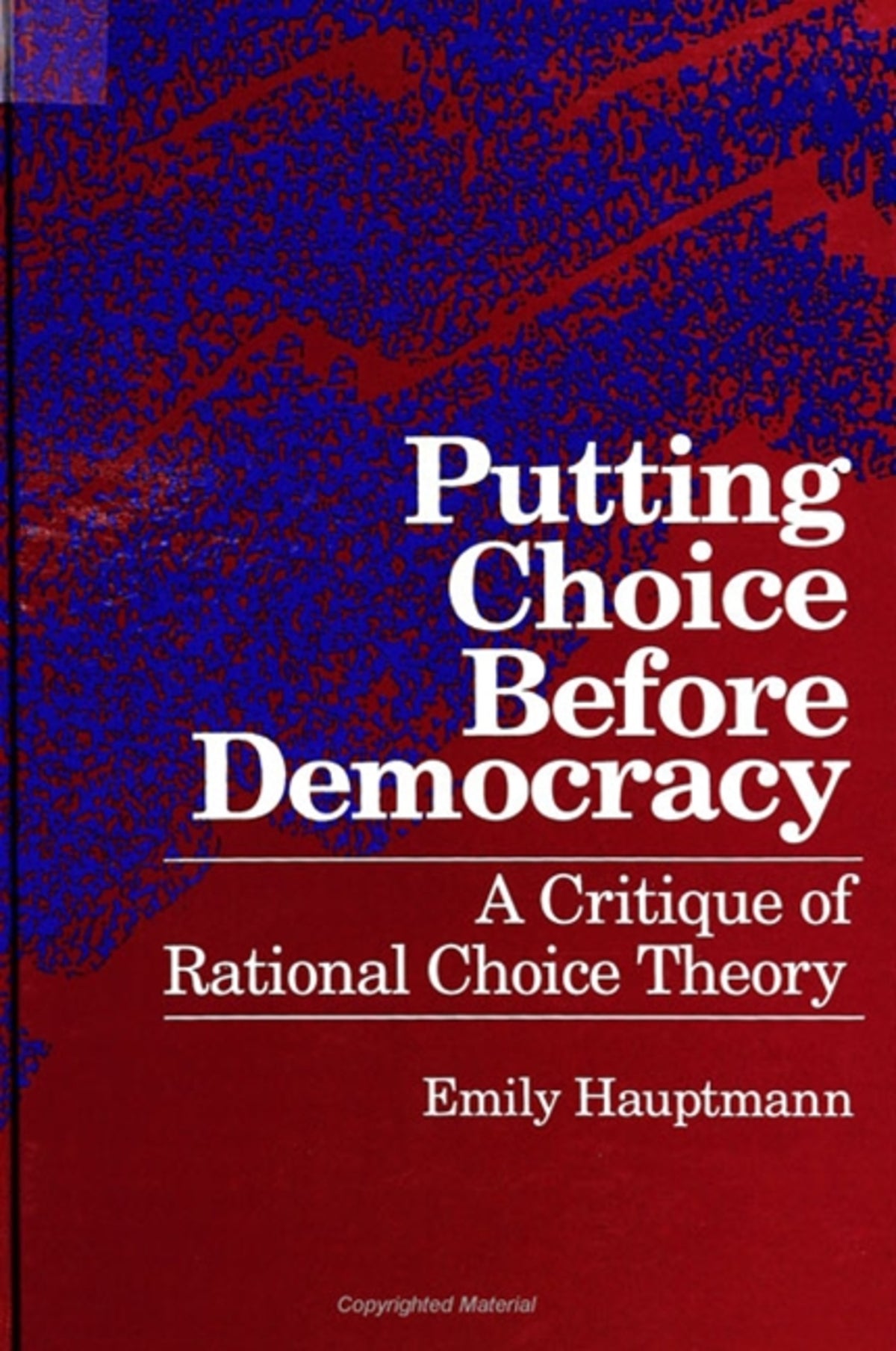 Cover image for Putting Choice Before Democracy ISBN 9780791430286