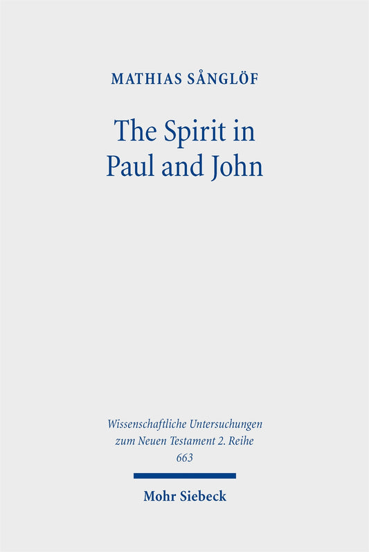 The Spirit in Paul and John