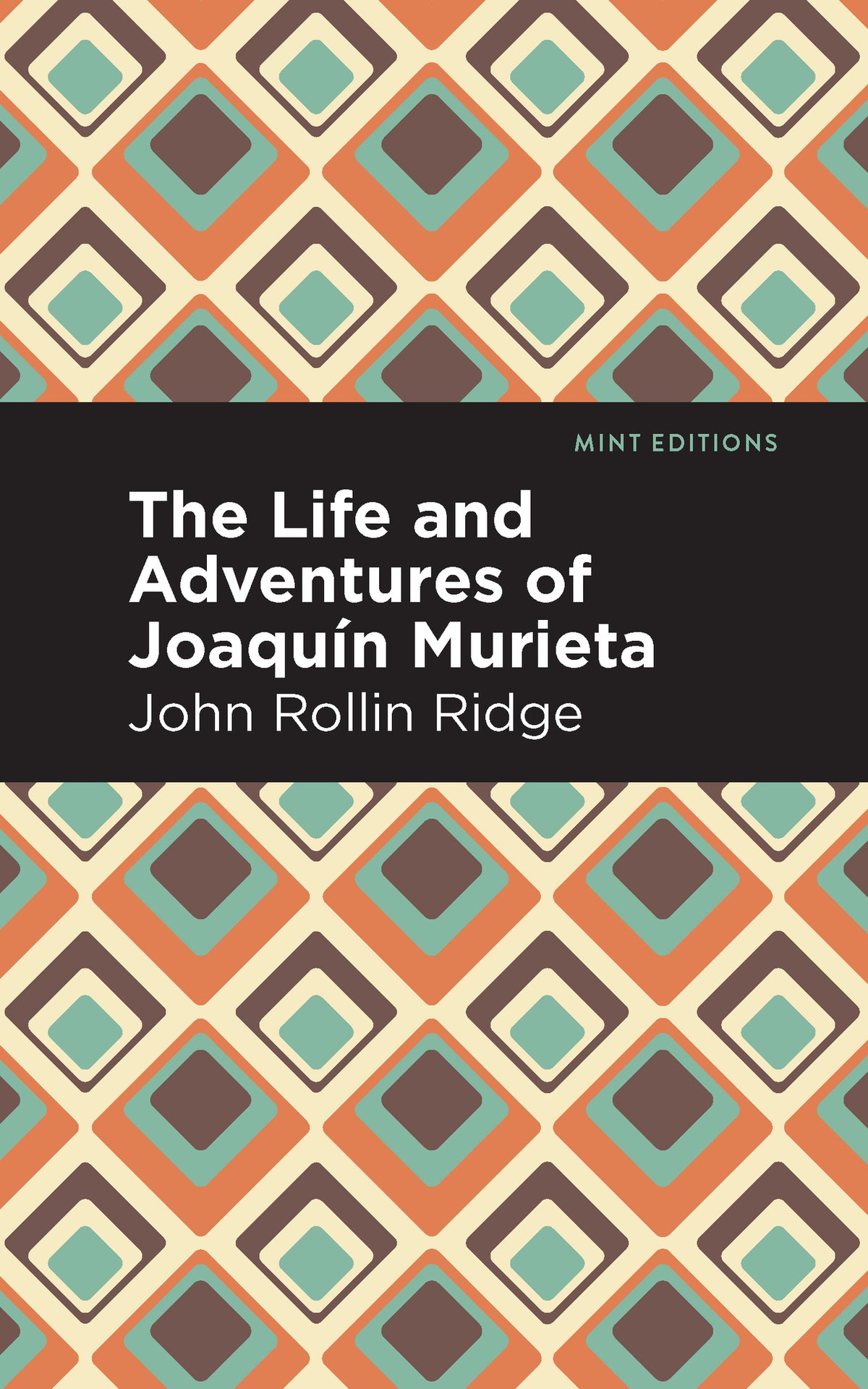 Cover image for The Life and Adventures of Joaquín Murieta ISBN 9781513283418