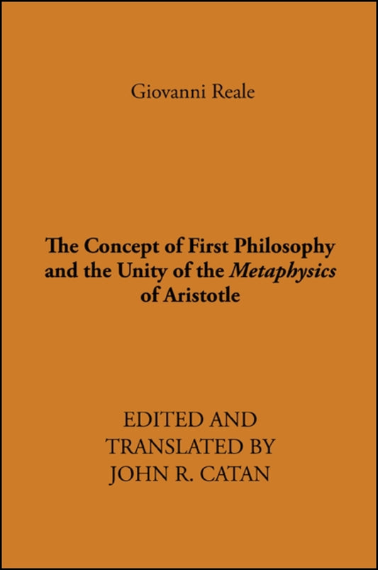 The Concept of First Philosophy and the Unity of the Metaphysics of Aristotle