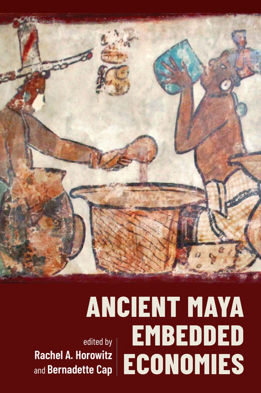 Ancient Maya Embedded Economies