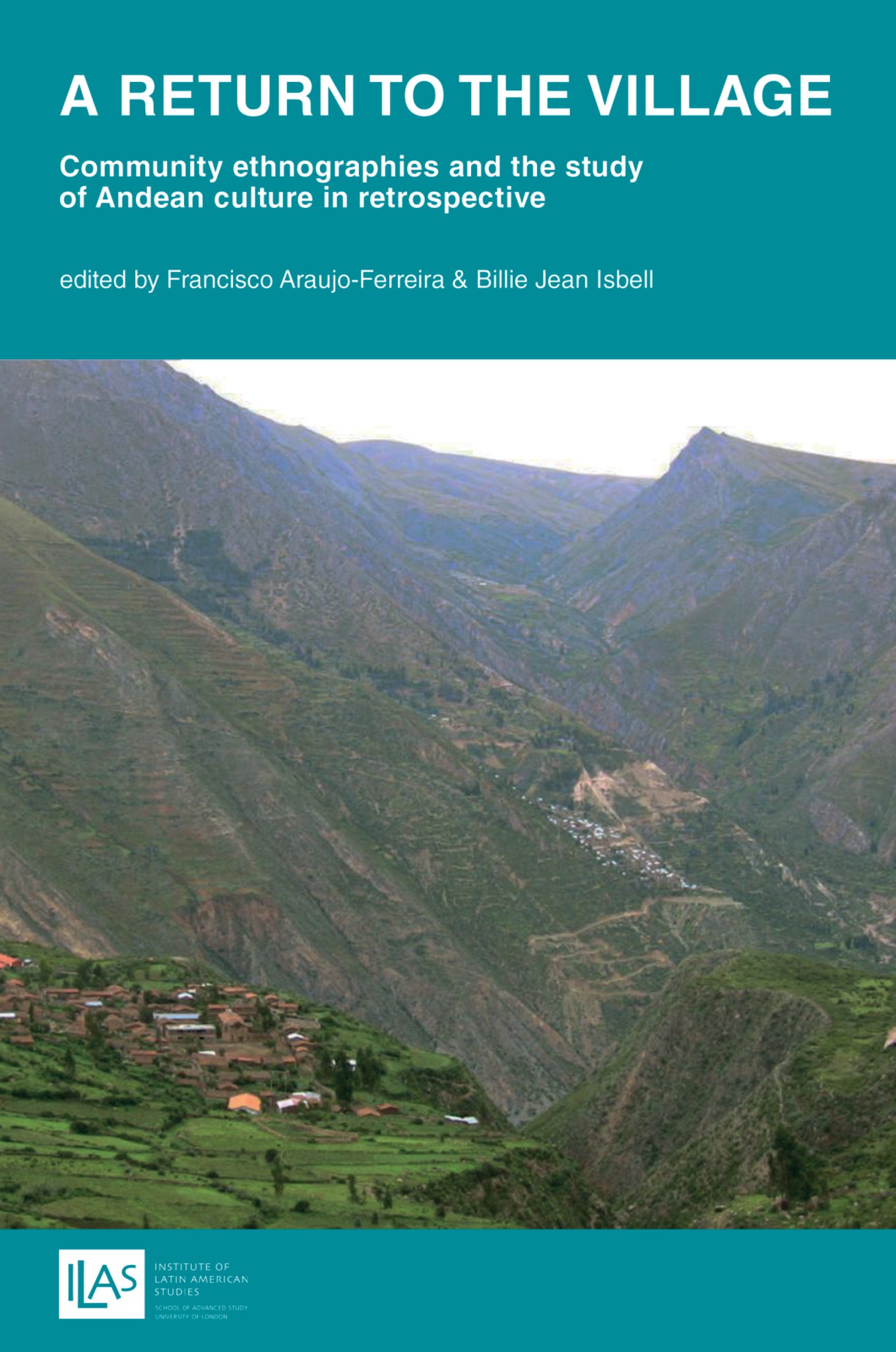 A return to the village: community ethnographies and the study of Andean culture in retrospective