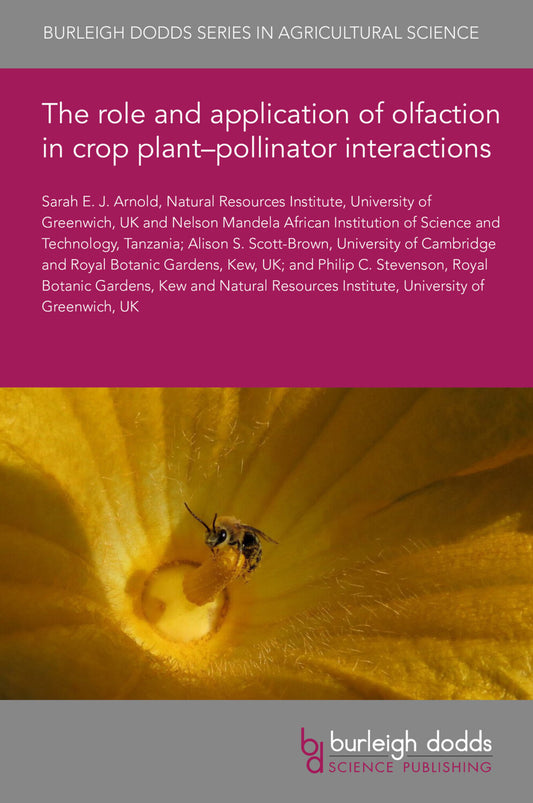 The role and application of olfaction in crop plant–pollinator interactions
