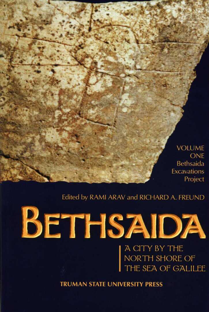 Cover image for Bethsaida: A City by the North Shore of the Sea of Galilee, Vol. 1 ISBN 9780943549866