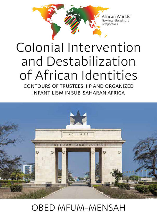 Colonial Intervention and Destabilization of African Identities