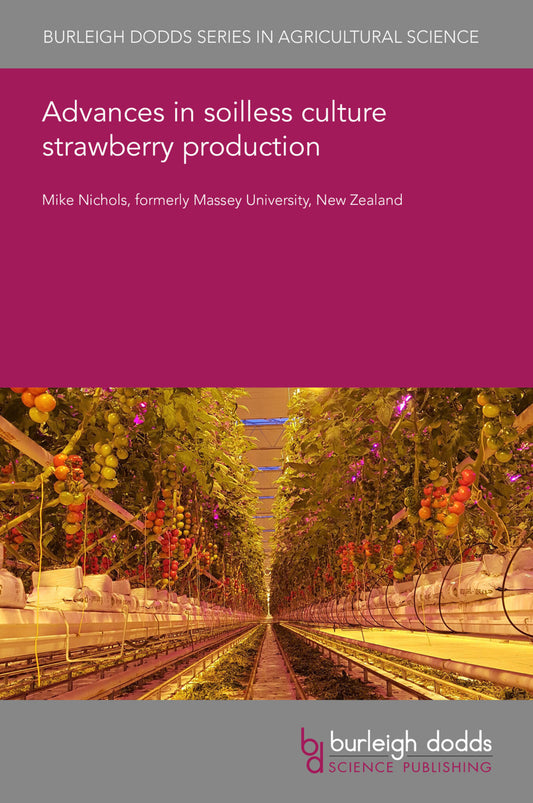 Advances in soilless culture strawberry production