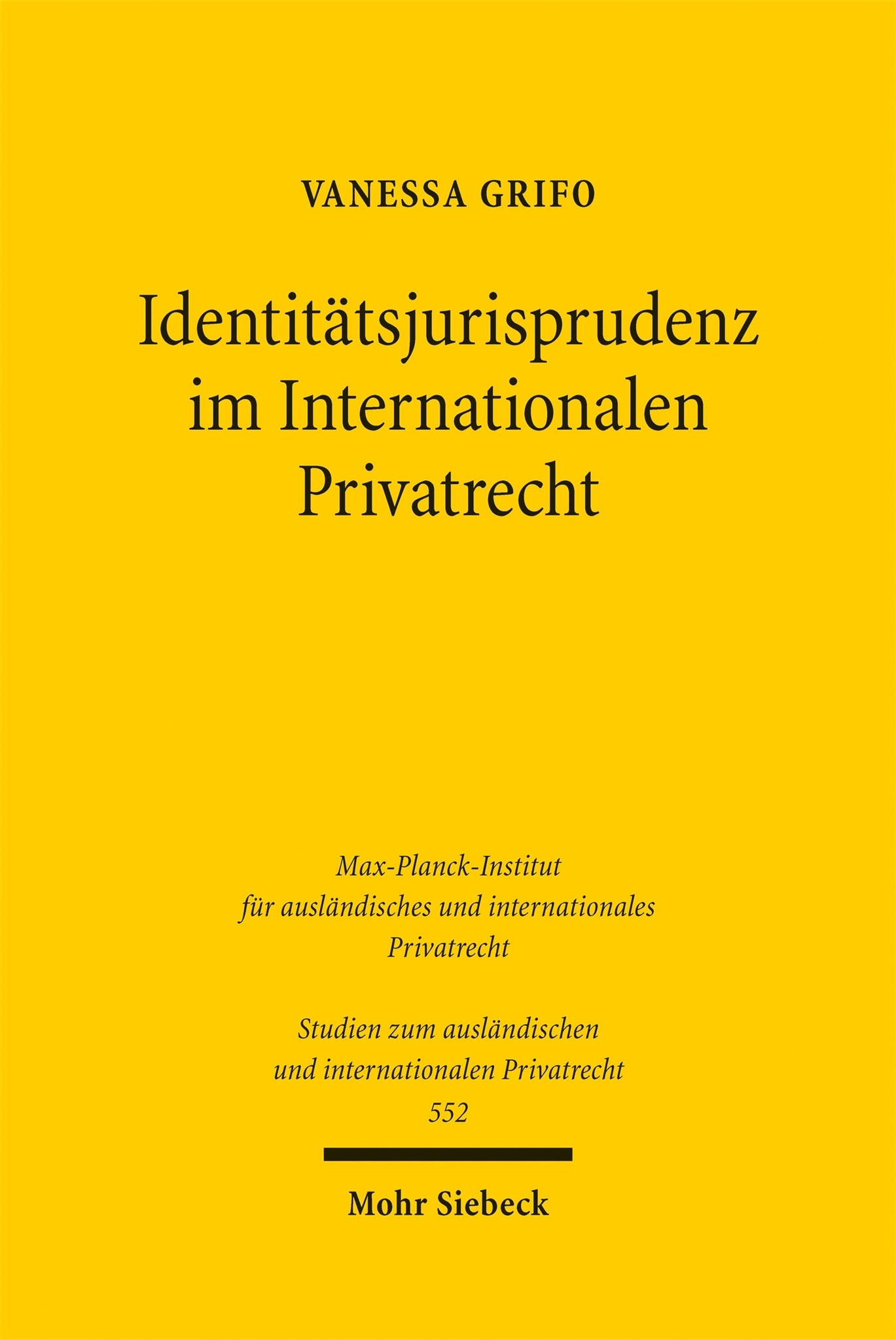 Cover image for Identitätsjurisprudenz im Internationalen Privatrecht ISBN 9783162002709