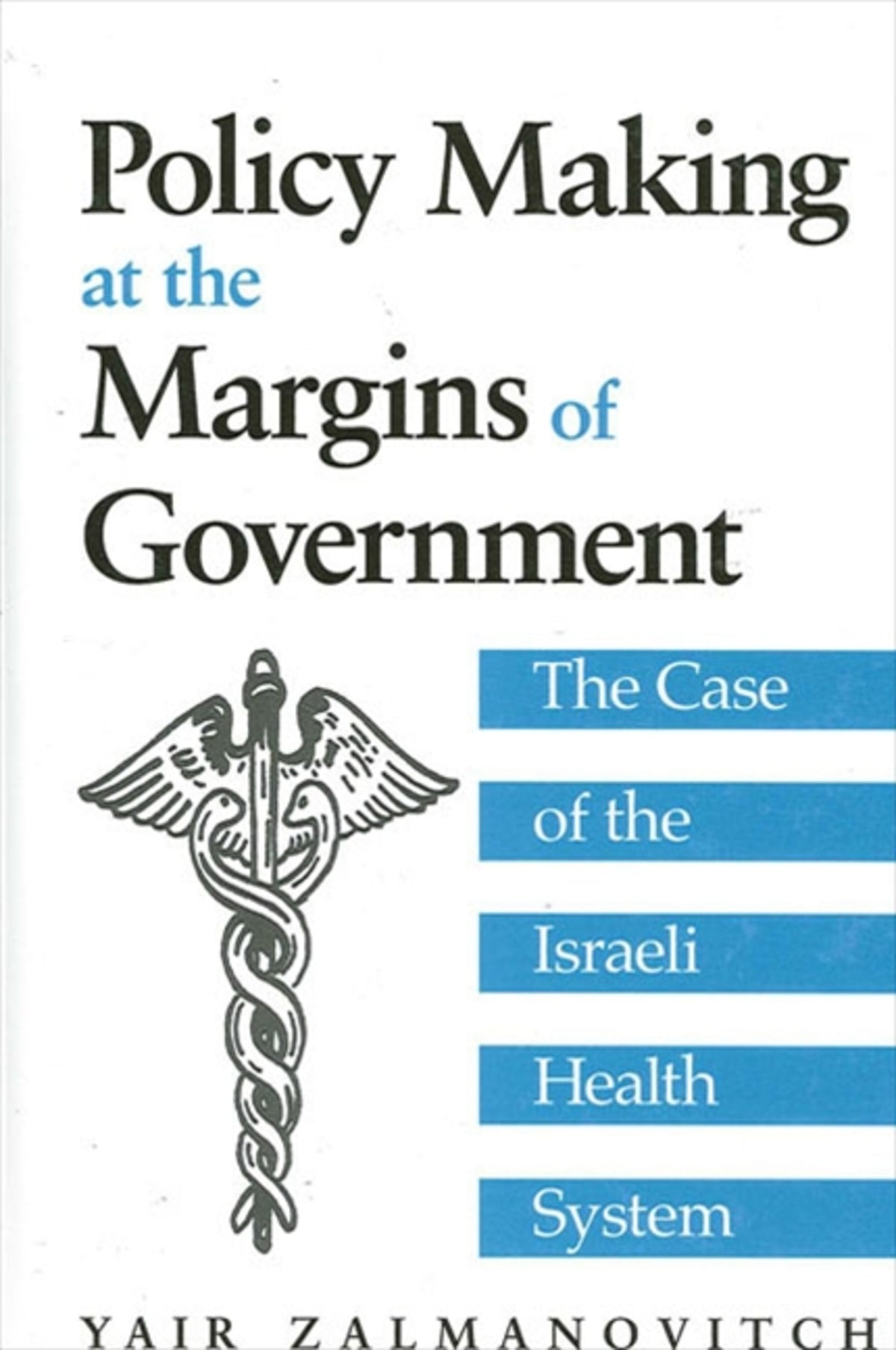 Cover image for Policy Making at the Margins of Government ISBN 9780791451854