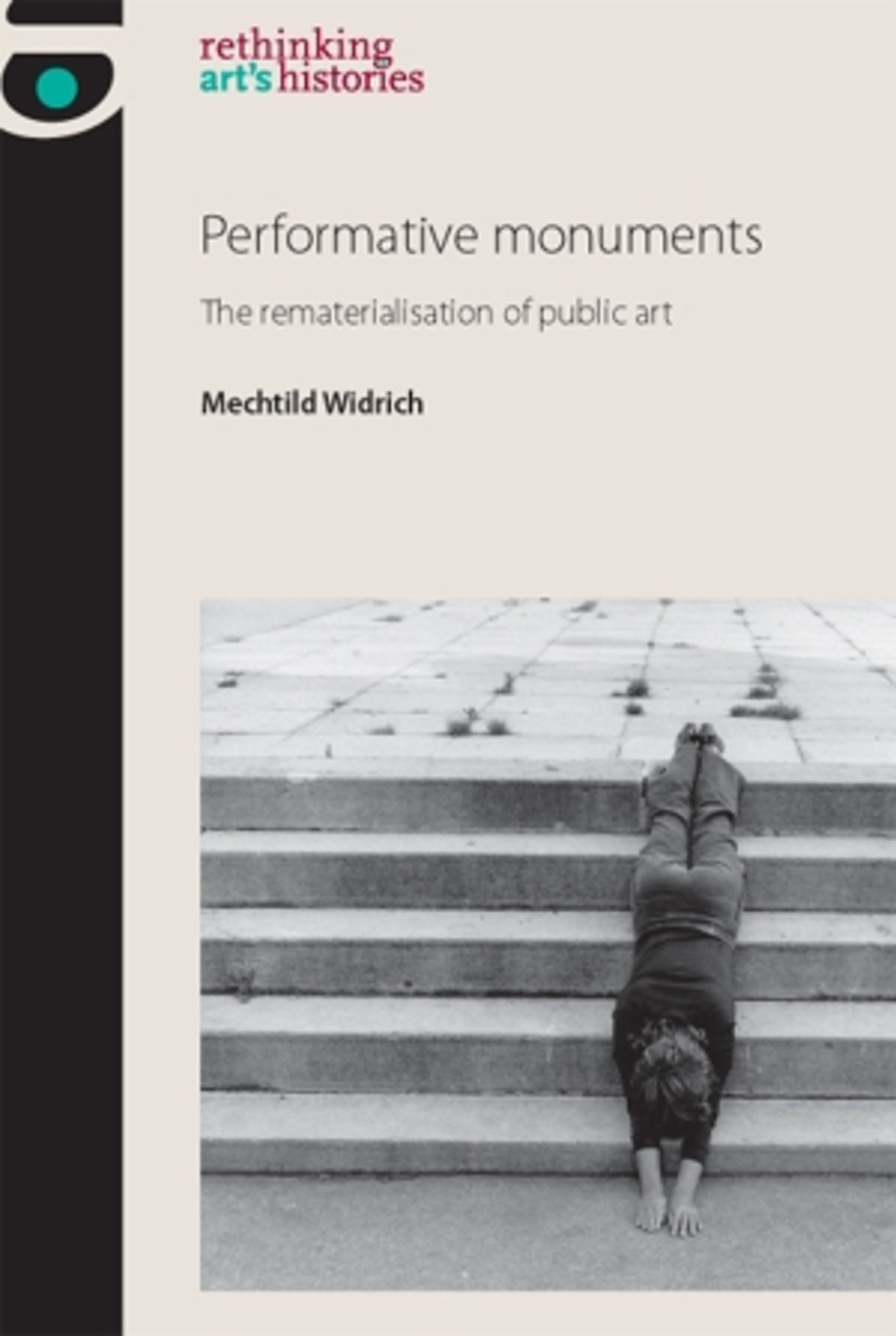 Cover image for Performative monuments ISBN 9780719095917