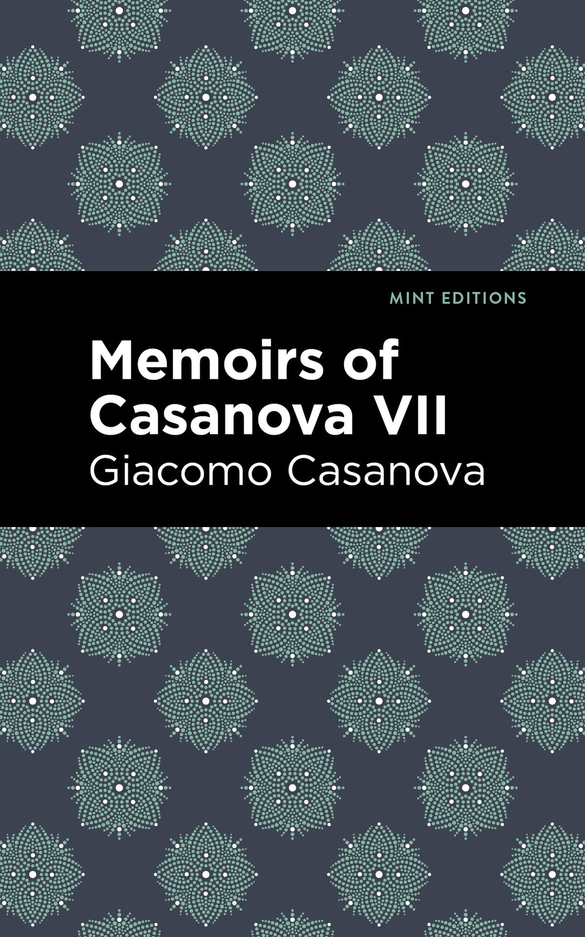 Cover image for Memoirs of Casanova Volume VII ISBN 9798888972663
