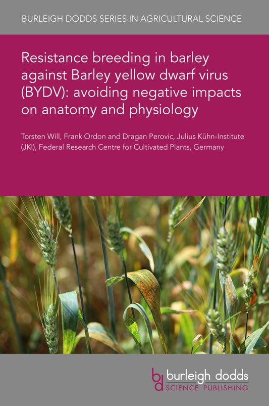 Resistance breeding in barley against Barley yellow dwarf virus (BYDV): avoiding negative impacts on anatomy and physiology