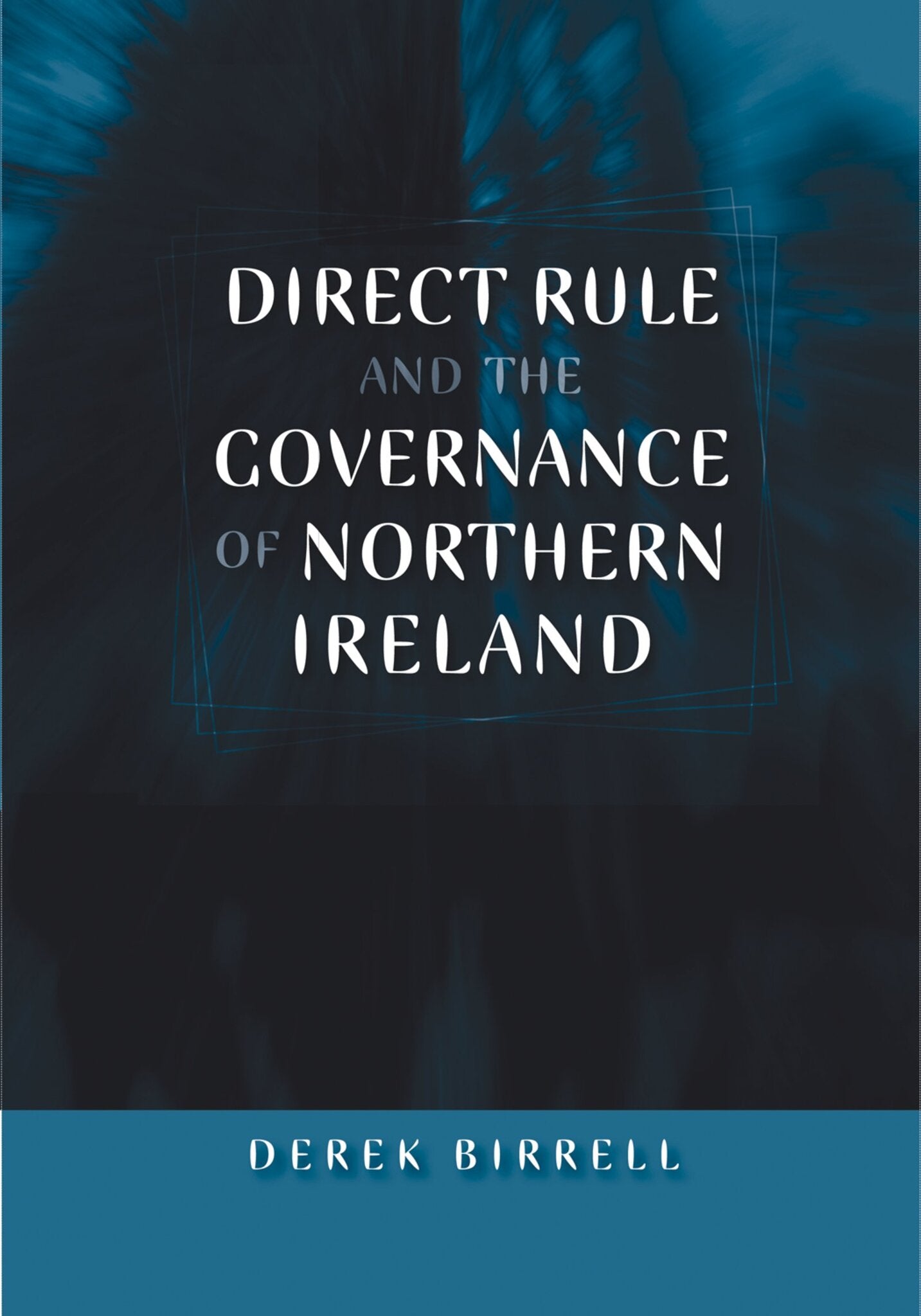 Cover image for Direct rule and the governance of Northern Ireland ISBN 9780719077579