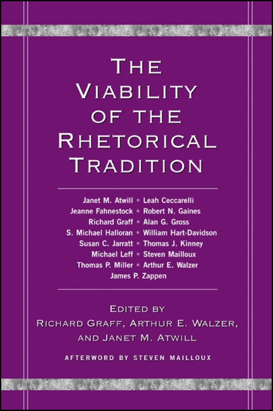 The Viability of the Rhetorical Tradition