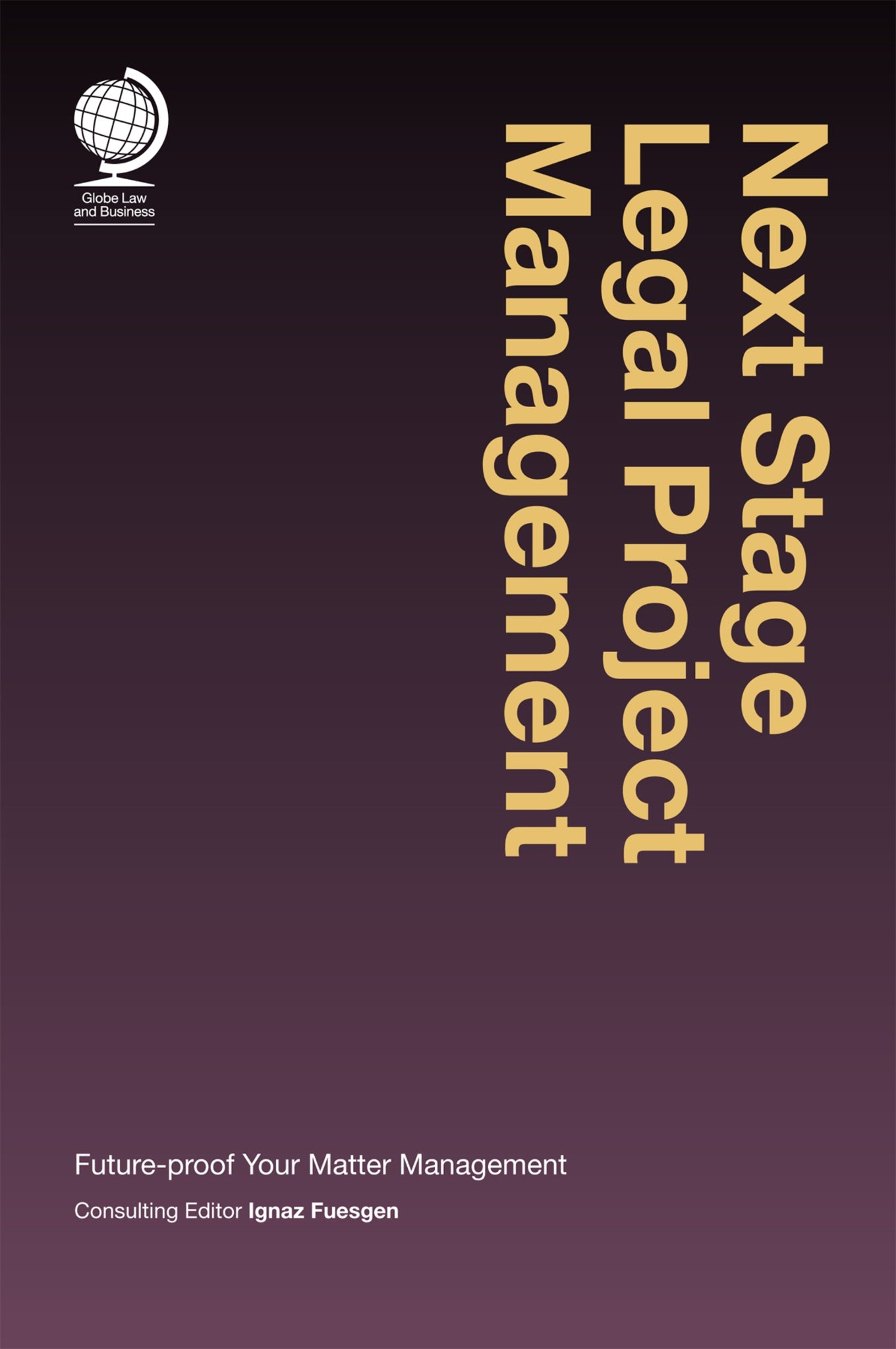Cover image for Next Stage Legal Project Management ISBN 9781787424180