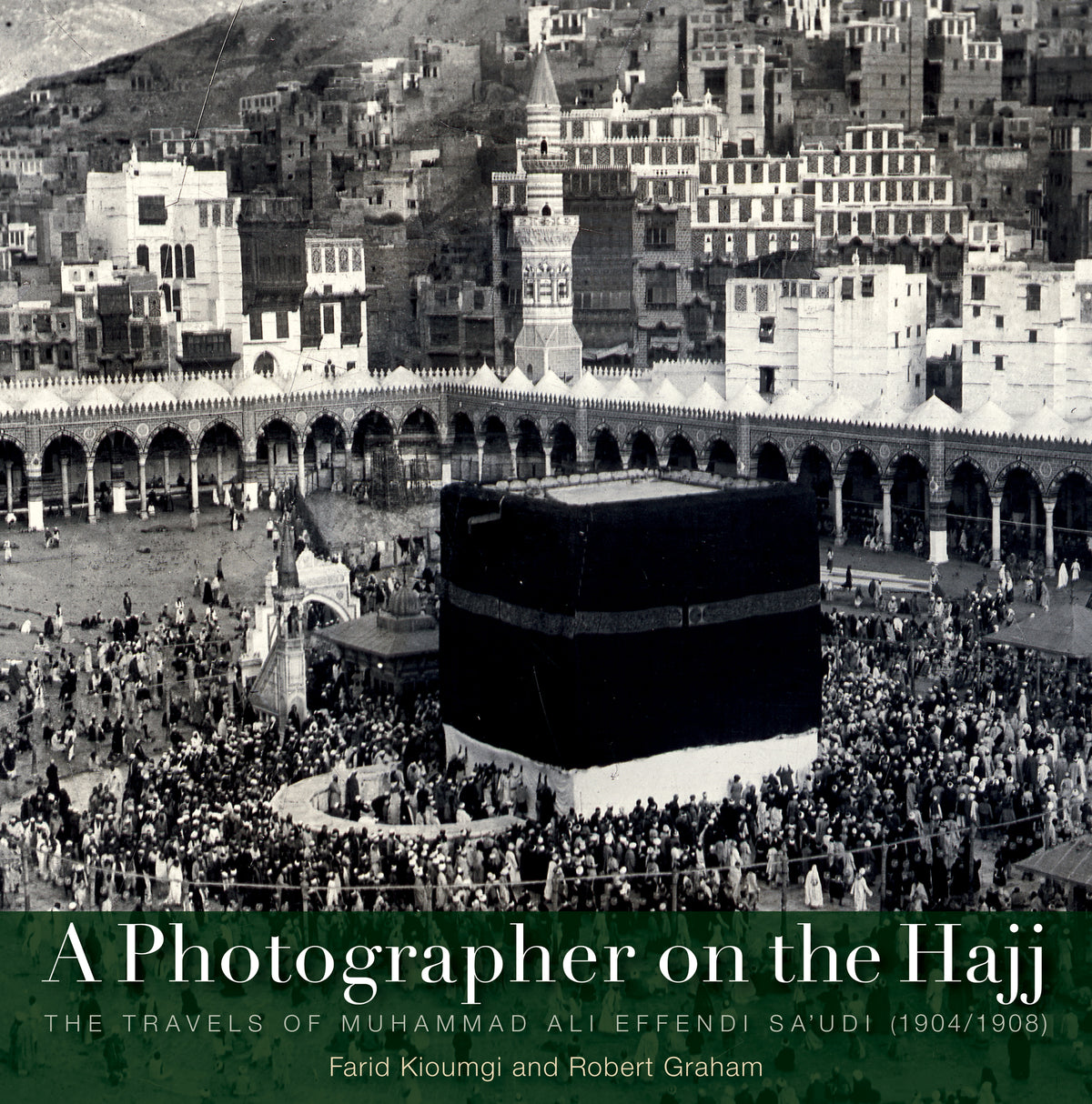 Cover image for A Photographer on the Hajj ISBN 9789774162909