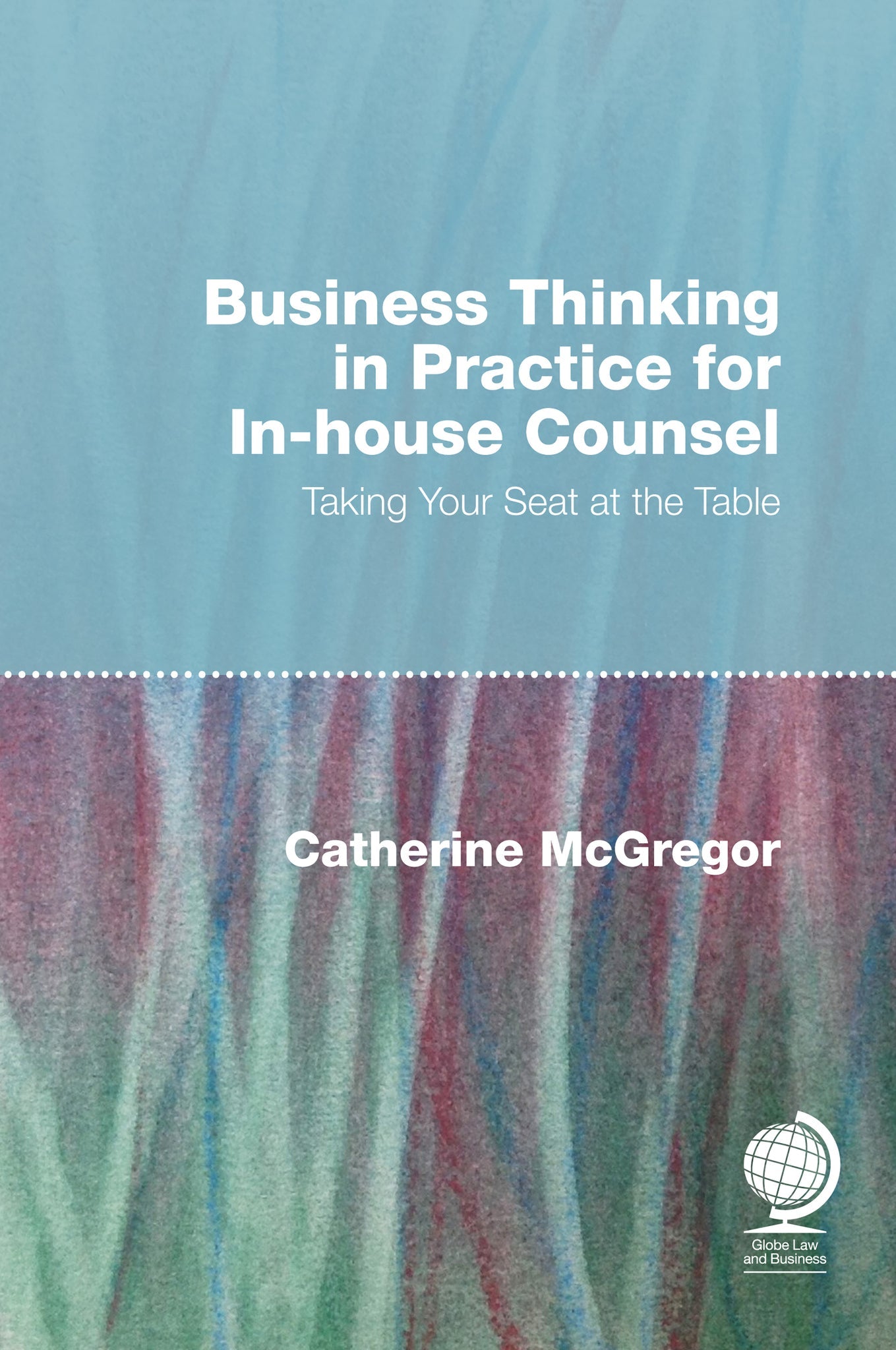 Cover image for Business Thinking in Practice for In-House Counsel ISBN 9781787423268