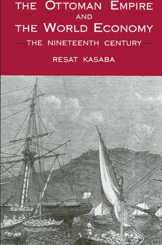 The Ottoman Empire and the World Economy