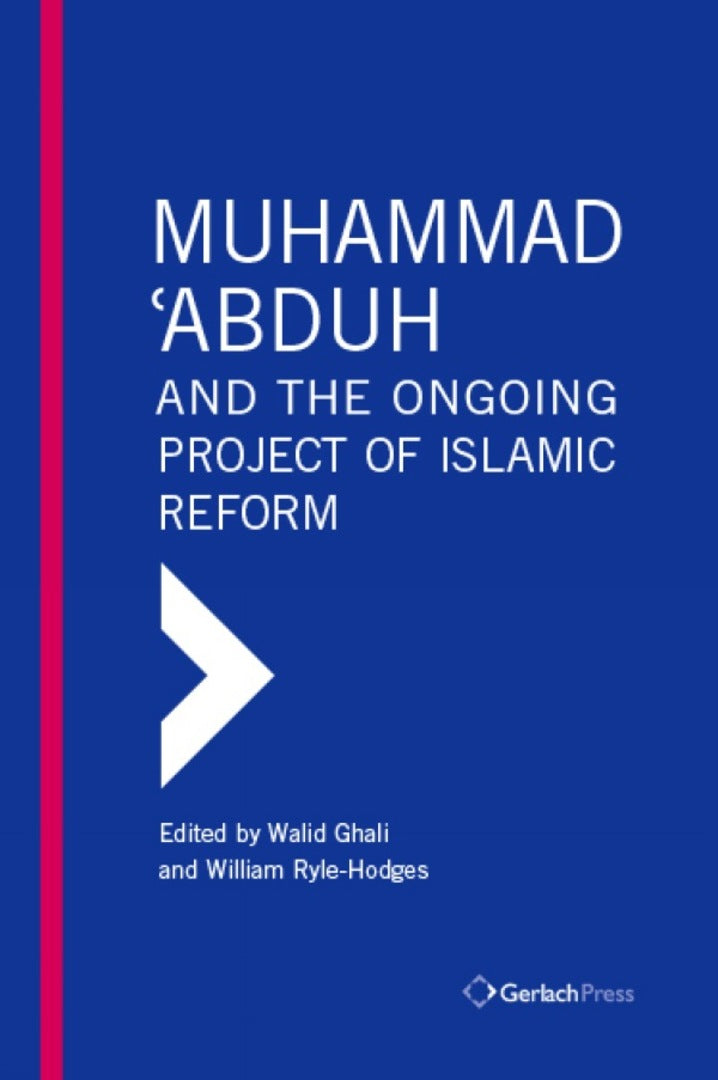 Cover image for Muhammad 'Abduh and the Ongoing Project of Islamic Reform ISBN 9783959941952