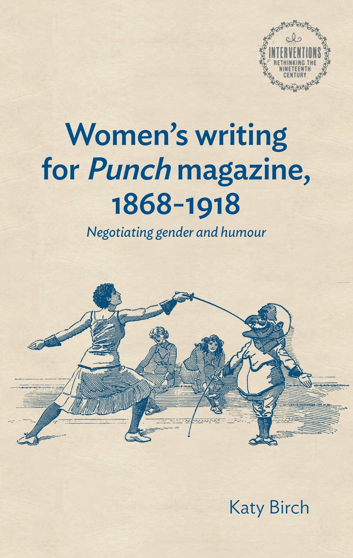Cover image for Women's writing for Punch magazine, 1868–1918 ISBN 9781526181299