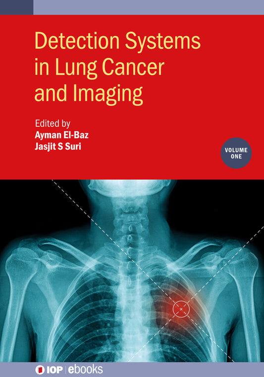 Detection Systems in Lung Cancer and Imaging, Volume 1