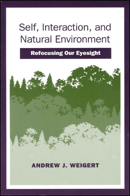 Self, Interaction, and Natural Environment