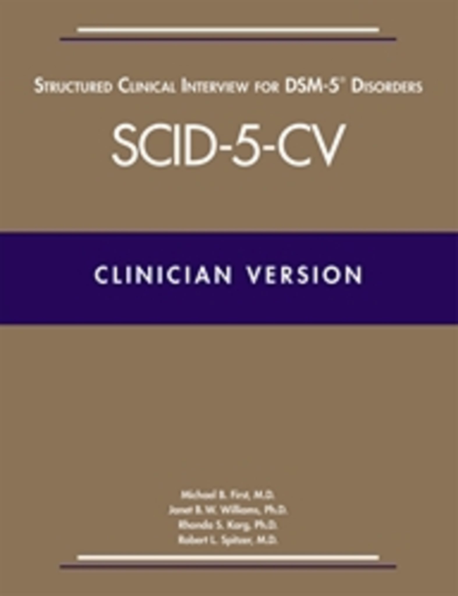 User's Guide for the Structured Clinical Interview for DSM-5® Disorders—Clinician Version (SCID-5-CV)