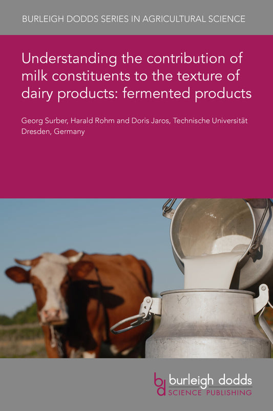 Understanding the contribution of milk constituents to the texture of dairy products: fermented products