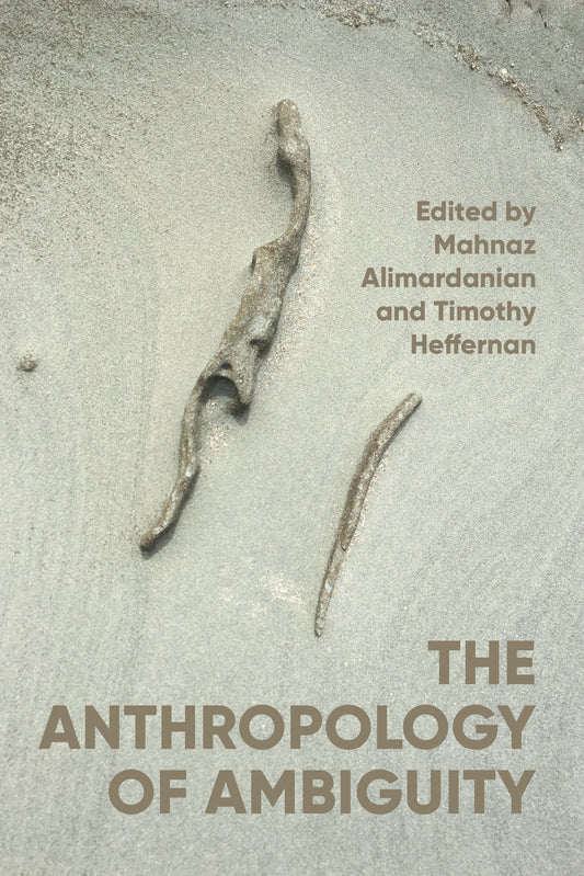 The anthropology of ambiguity