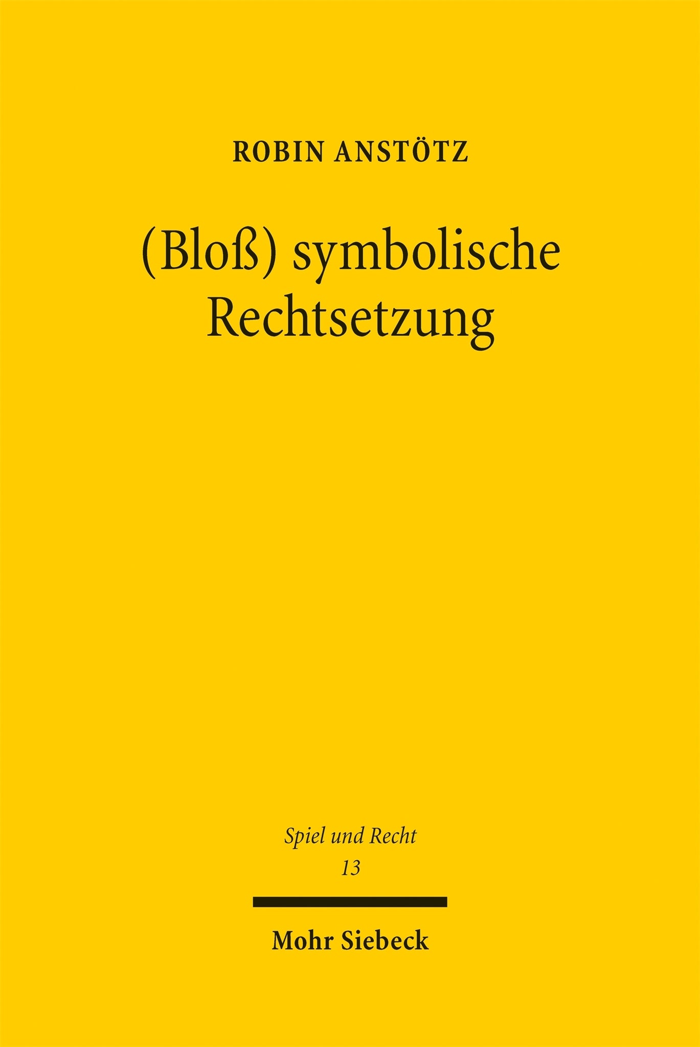 Cover image for (Bloß) symbolische Rechtsetzung ISBN 9783162002327