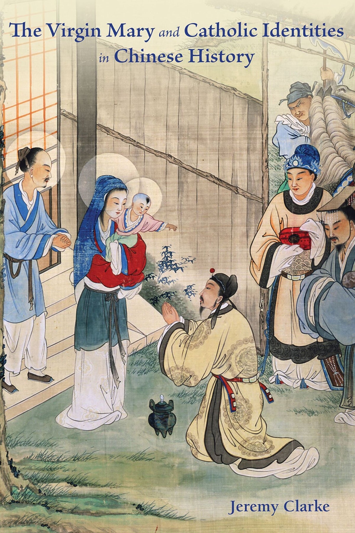 Cover image for The Virgin Mary and Catholic Identities in Chinese History ISBN 9789888139996
