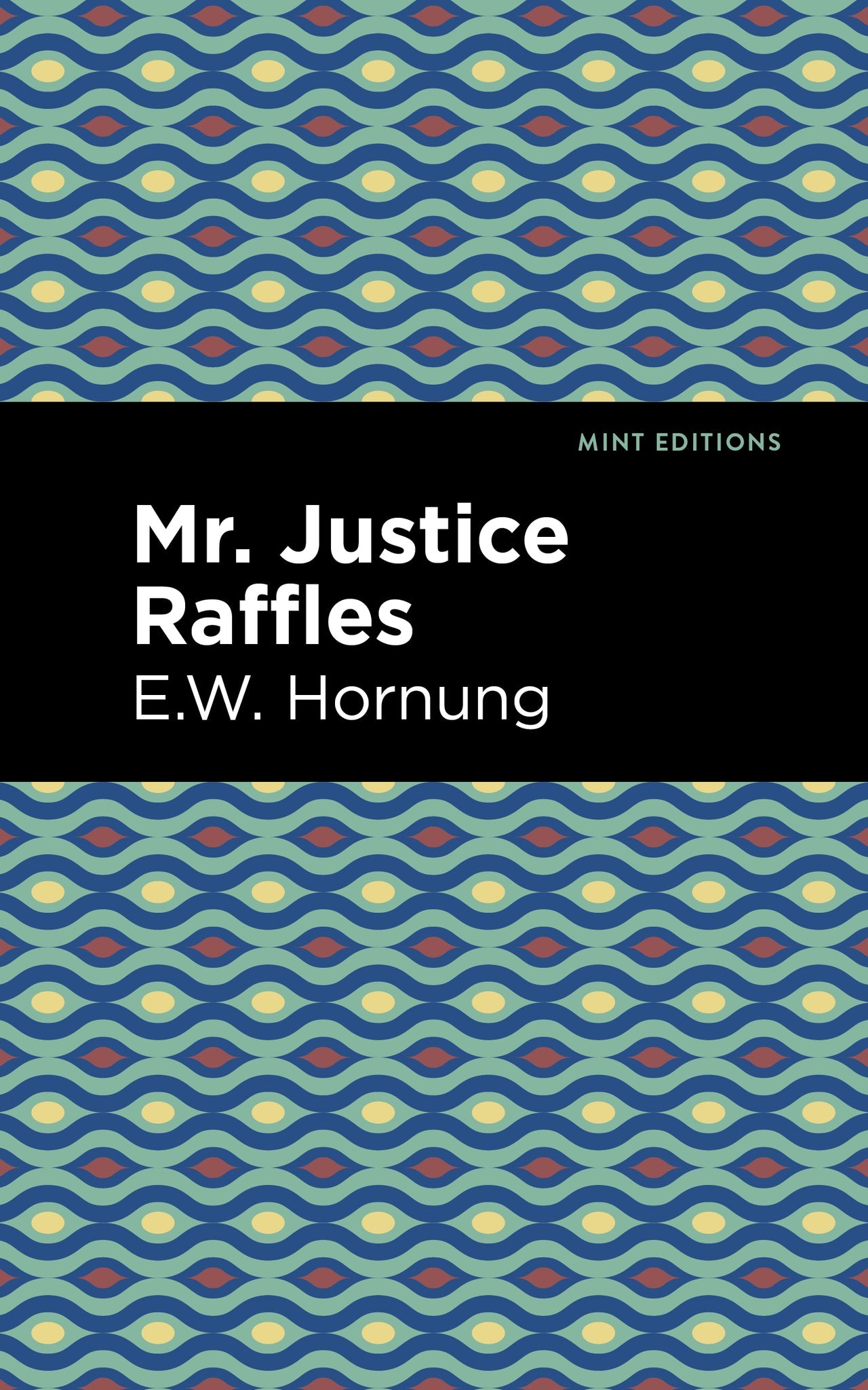 Cover image for Mr. Justice Raffles ISBN 9781513206196