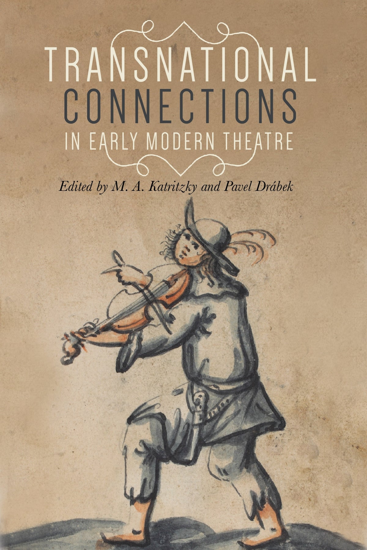 Cover image for Transnational connections in early modern theatre ISBN 9781526139177