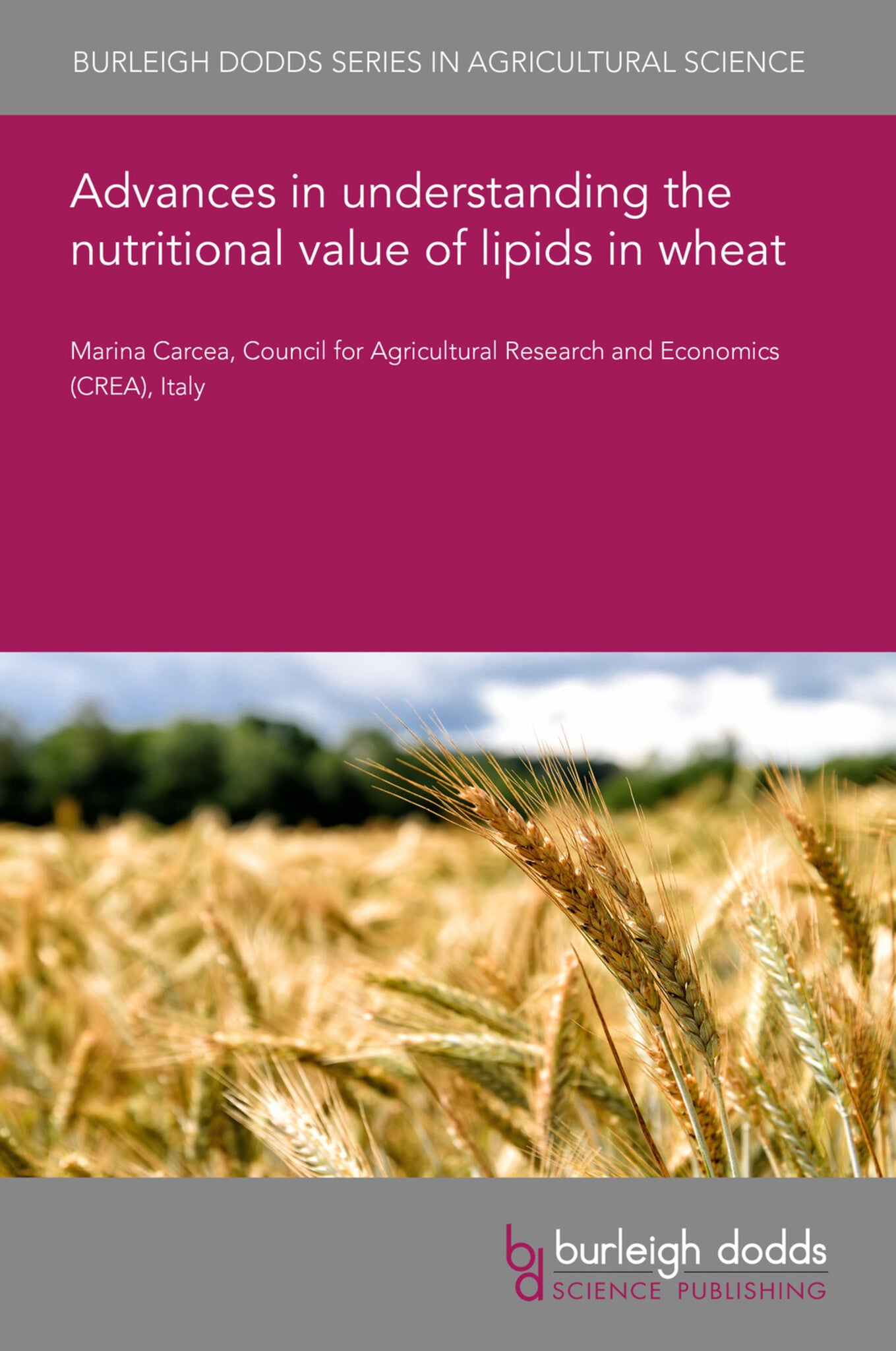 Advances in understanding the nutritional value of lipids in wheat