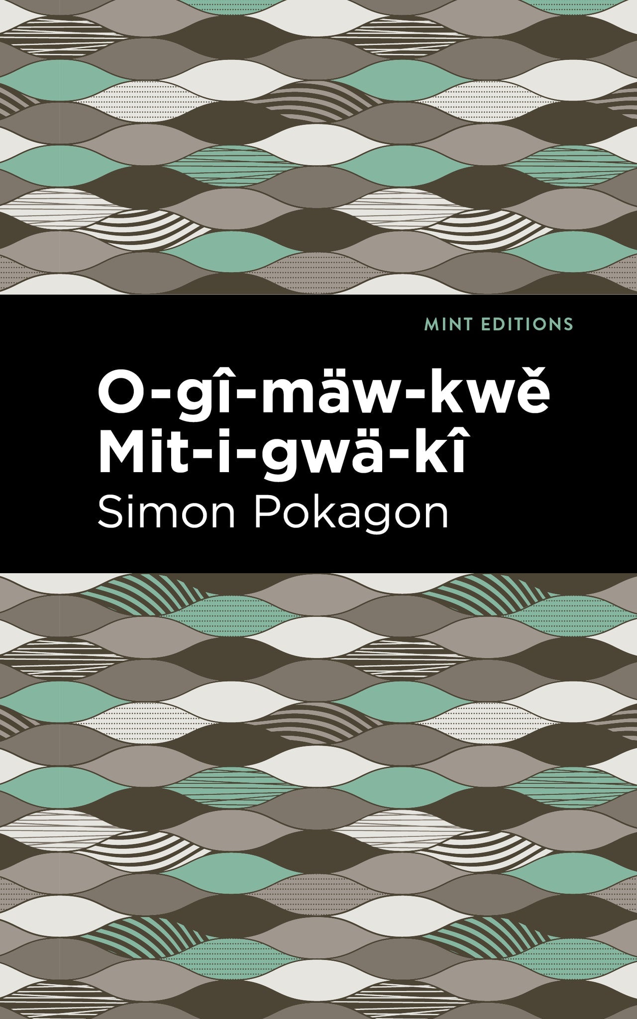 Cover image for O-gî-mäw-kwě Mit-i-gwä-kî ISBN 9781513208626