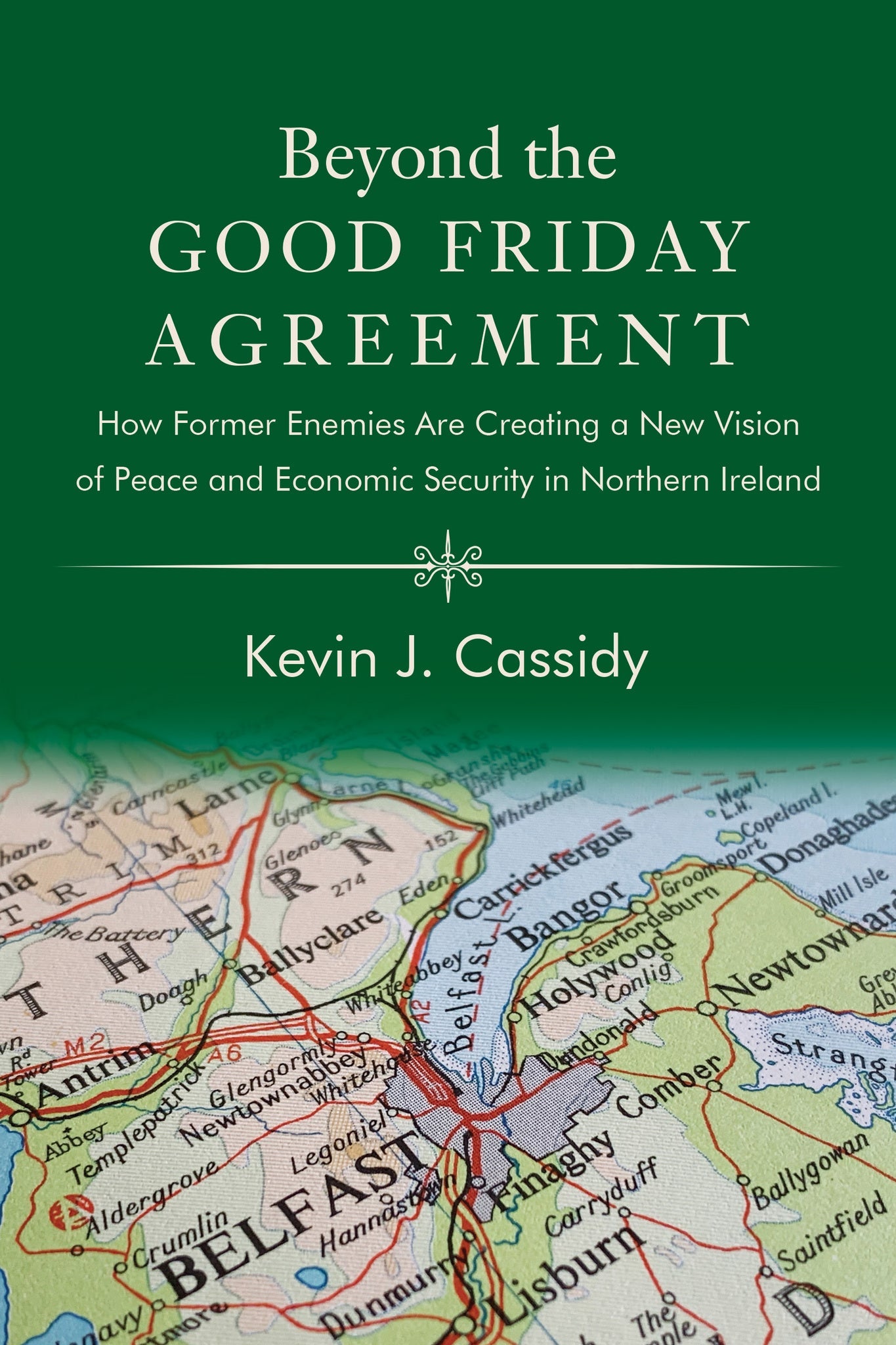 Beyond the Good Friday Agreement