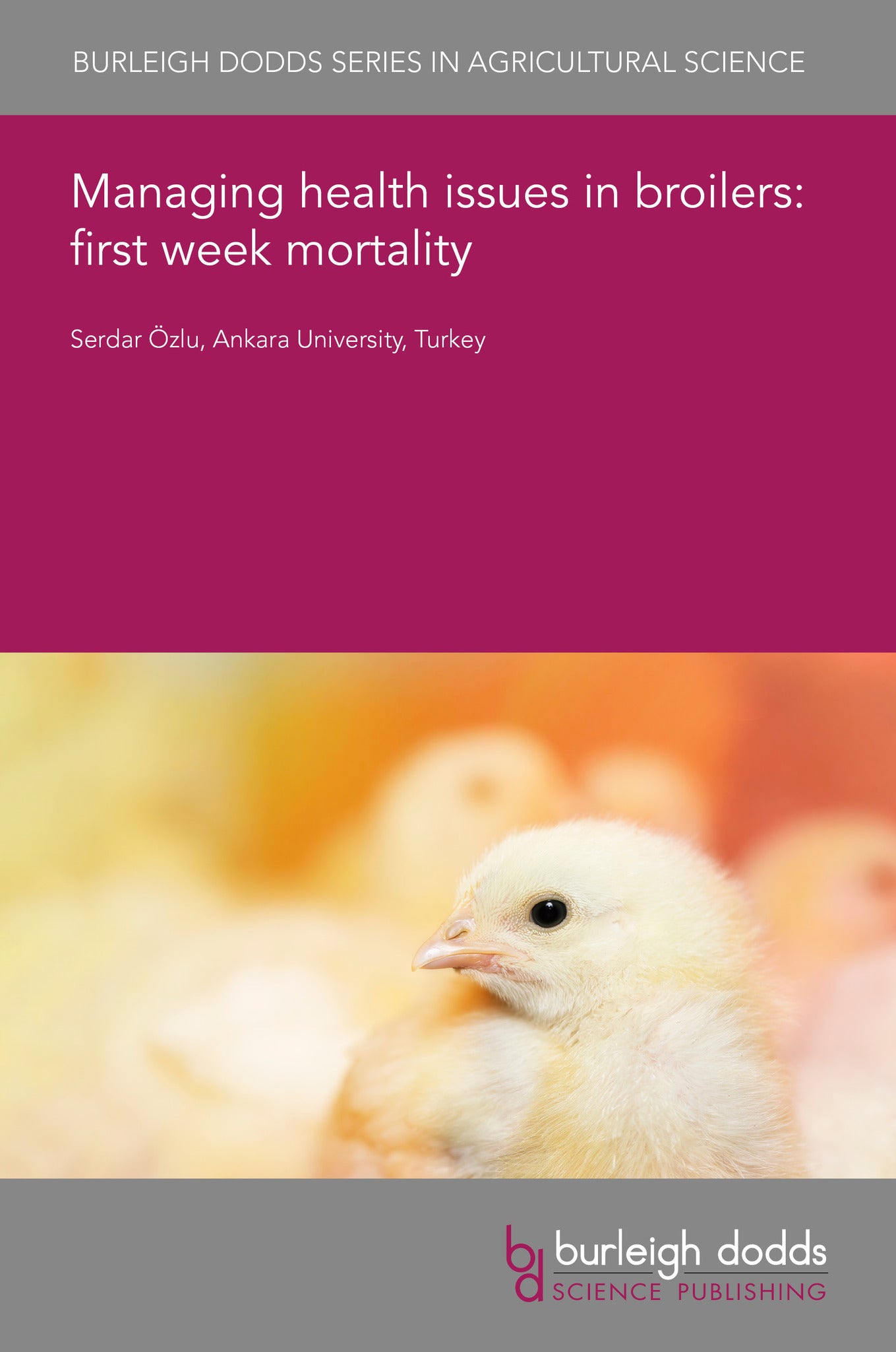 Managing health issues in broilers: first week mortality