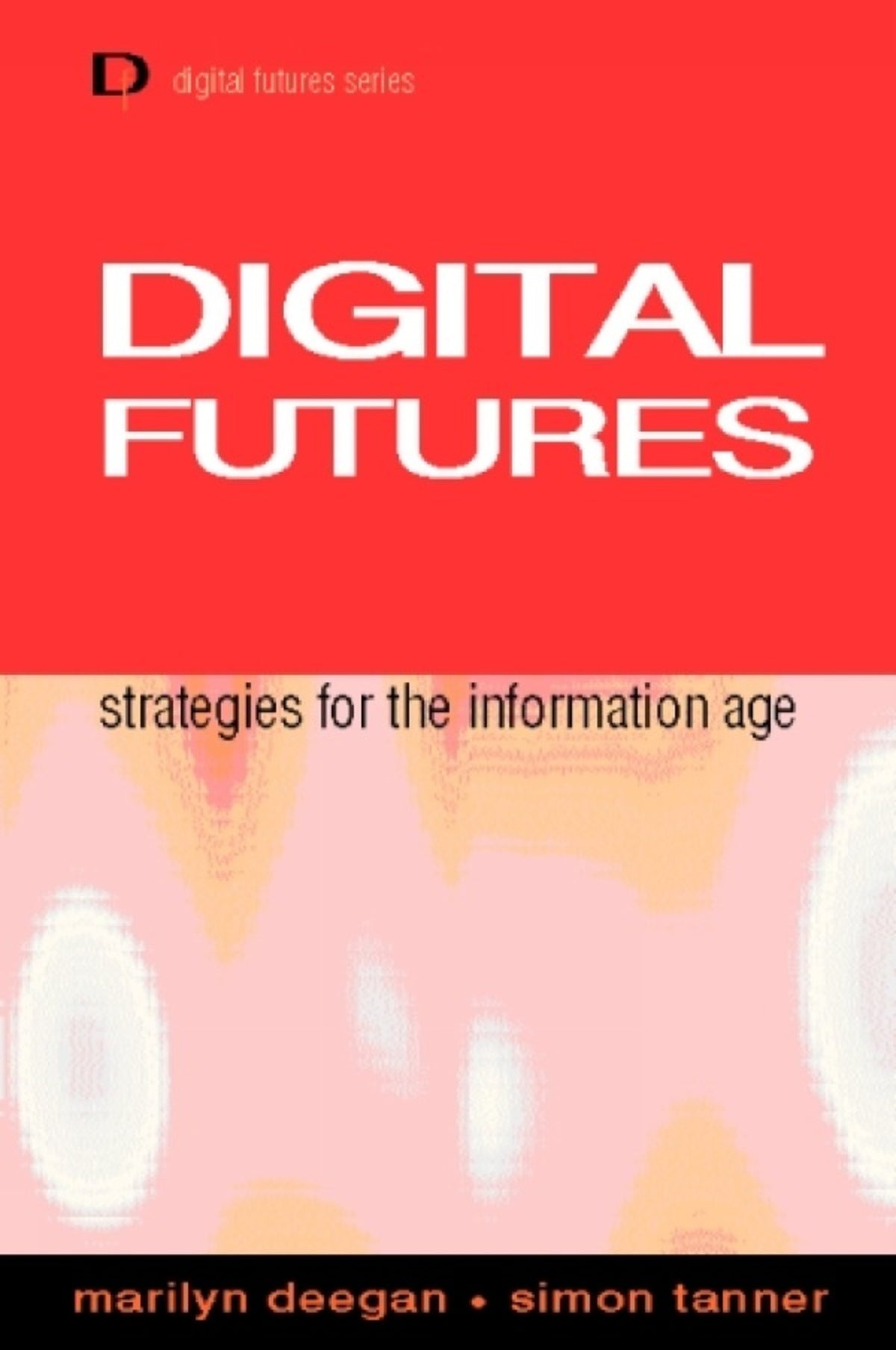 Cover image for Digital Futures ISBN 9781856048644