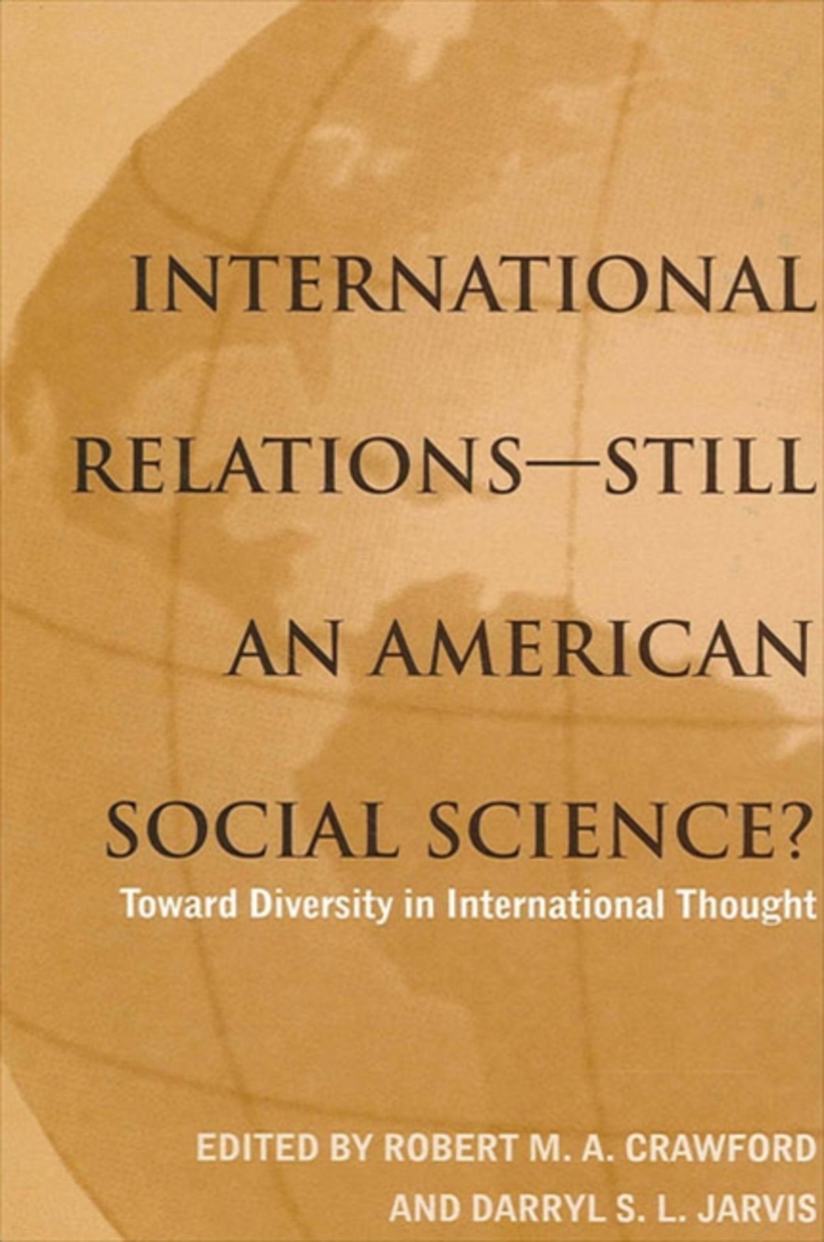 Cover image for International Relations--Still an American Social Science? ISBN 9780791447048