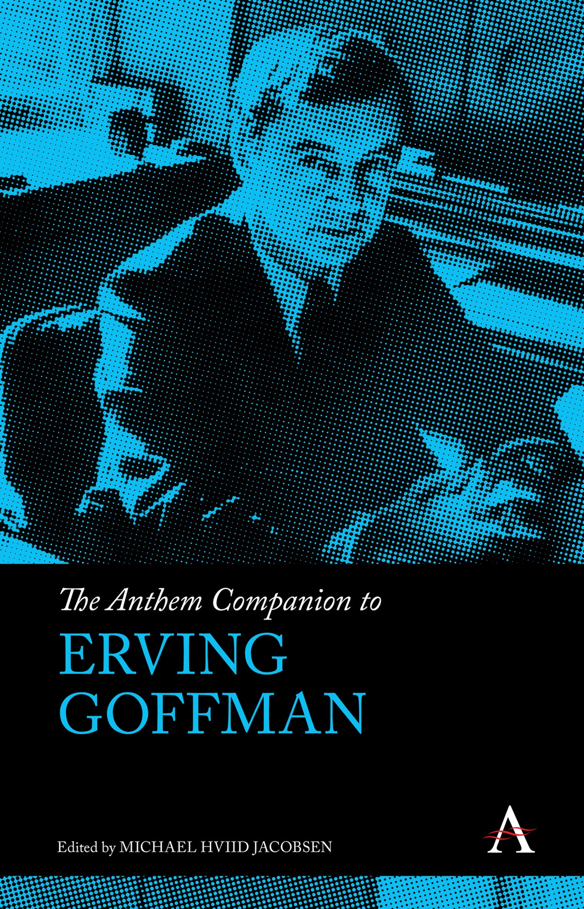 Cover image for The Anthem Companion to Erving Goffman ISBN 9781839983207
