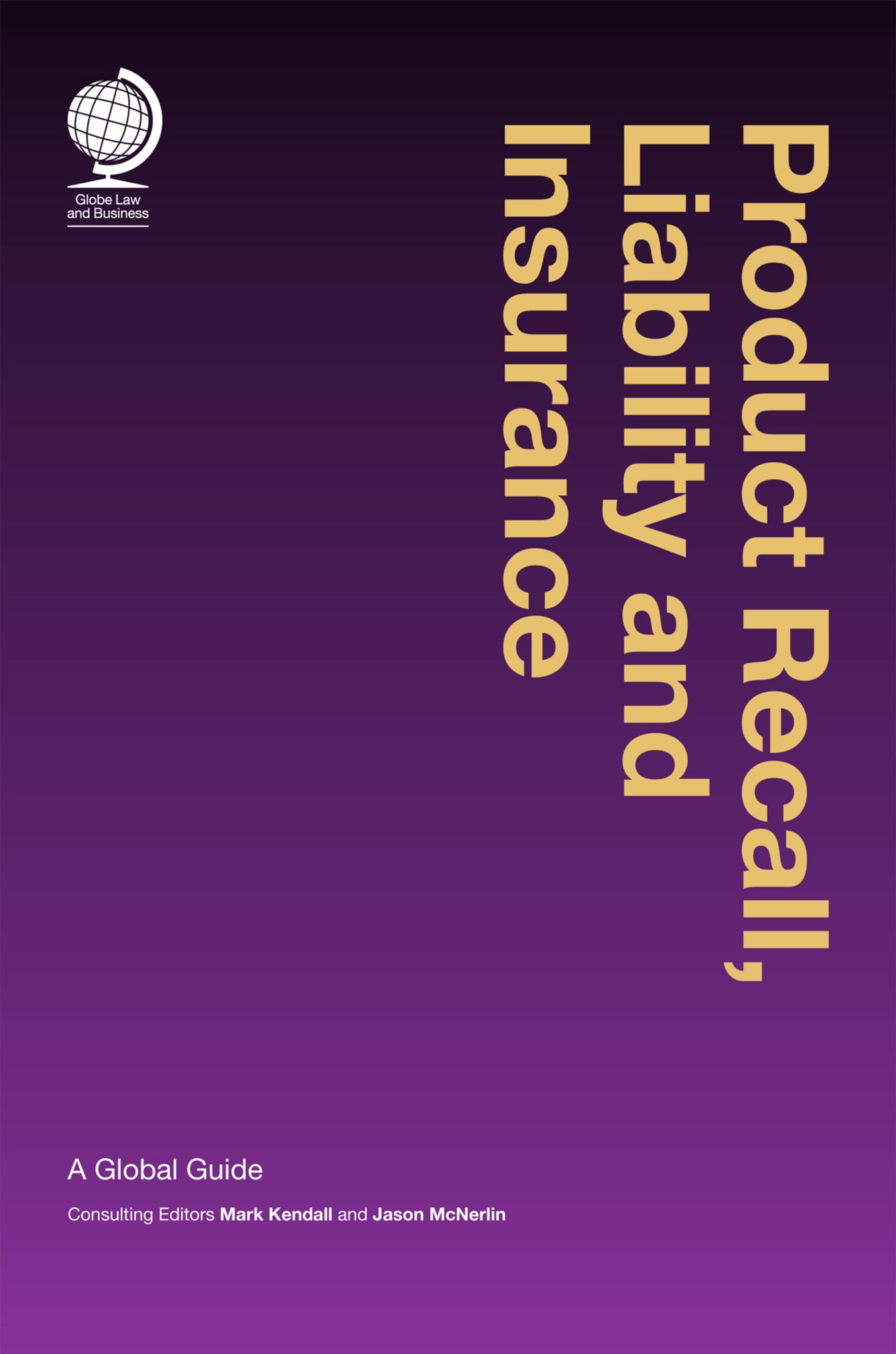 Product Recall, Liability and Insurance