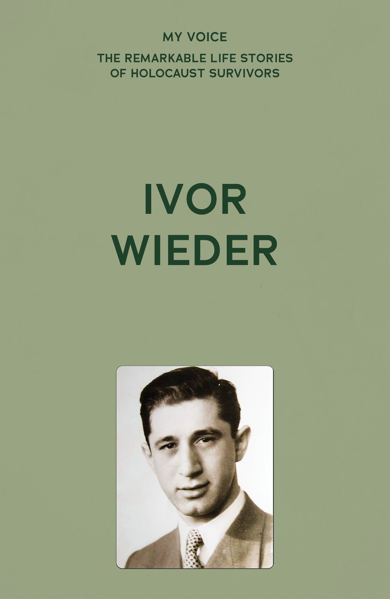Cover image for My Voice: Ivor Wieder ISBN 9781526192431
