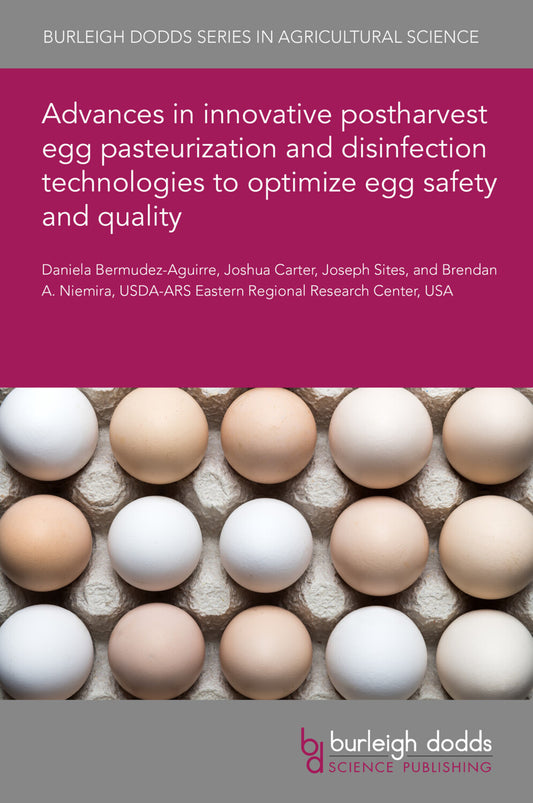 Advances in innovative postharvest egg pasteurization and disinfection technologies to optimize egg safety and quality