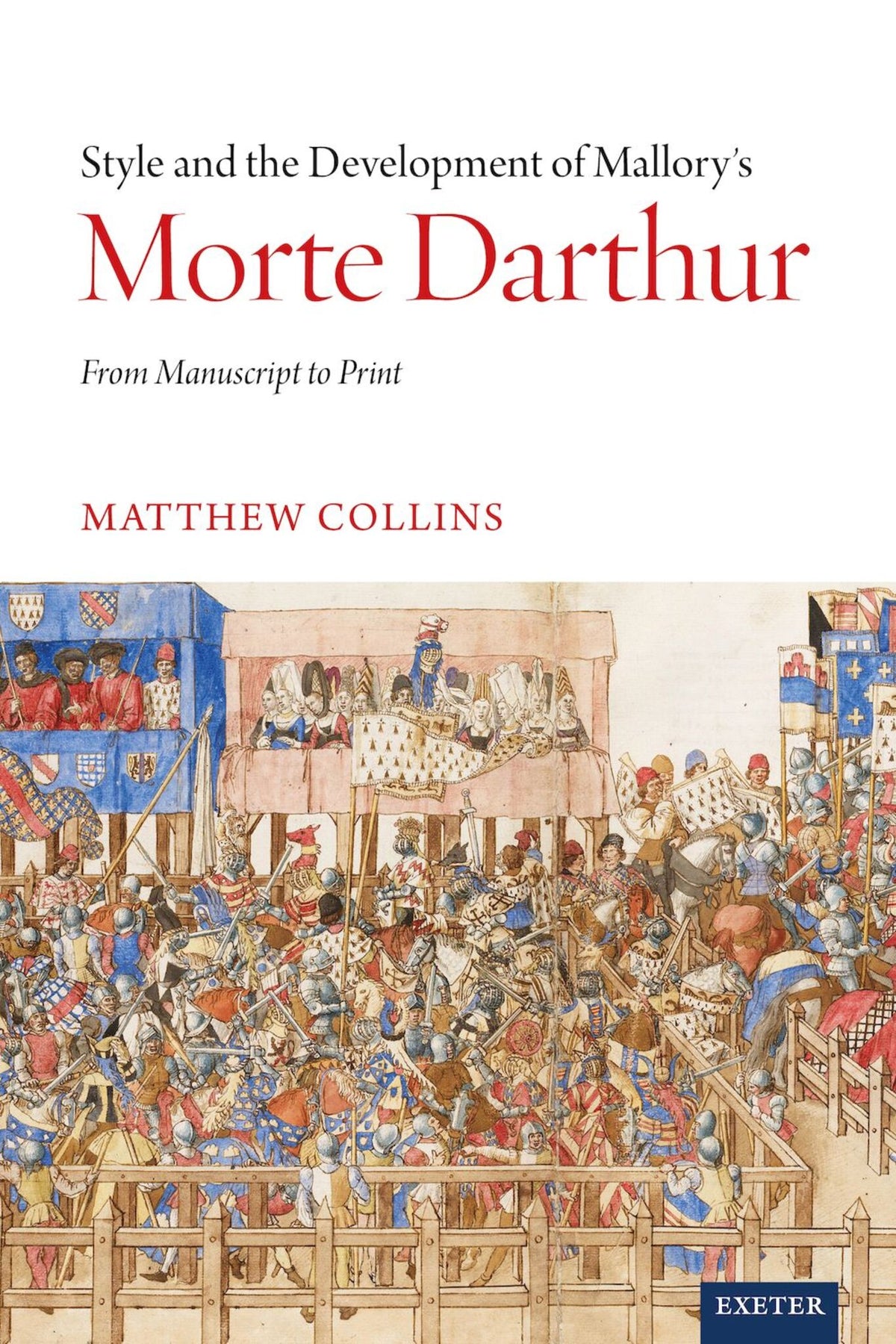Cover image for Style and the Development of Malory’s Morte Darthur ISBN 9781804130865