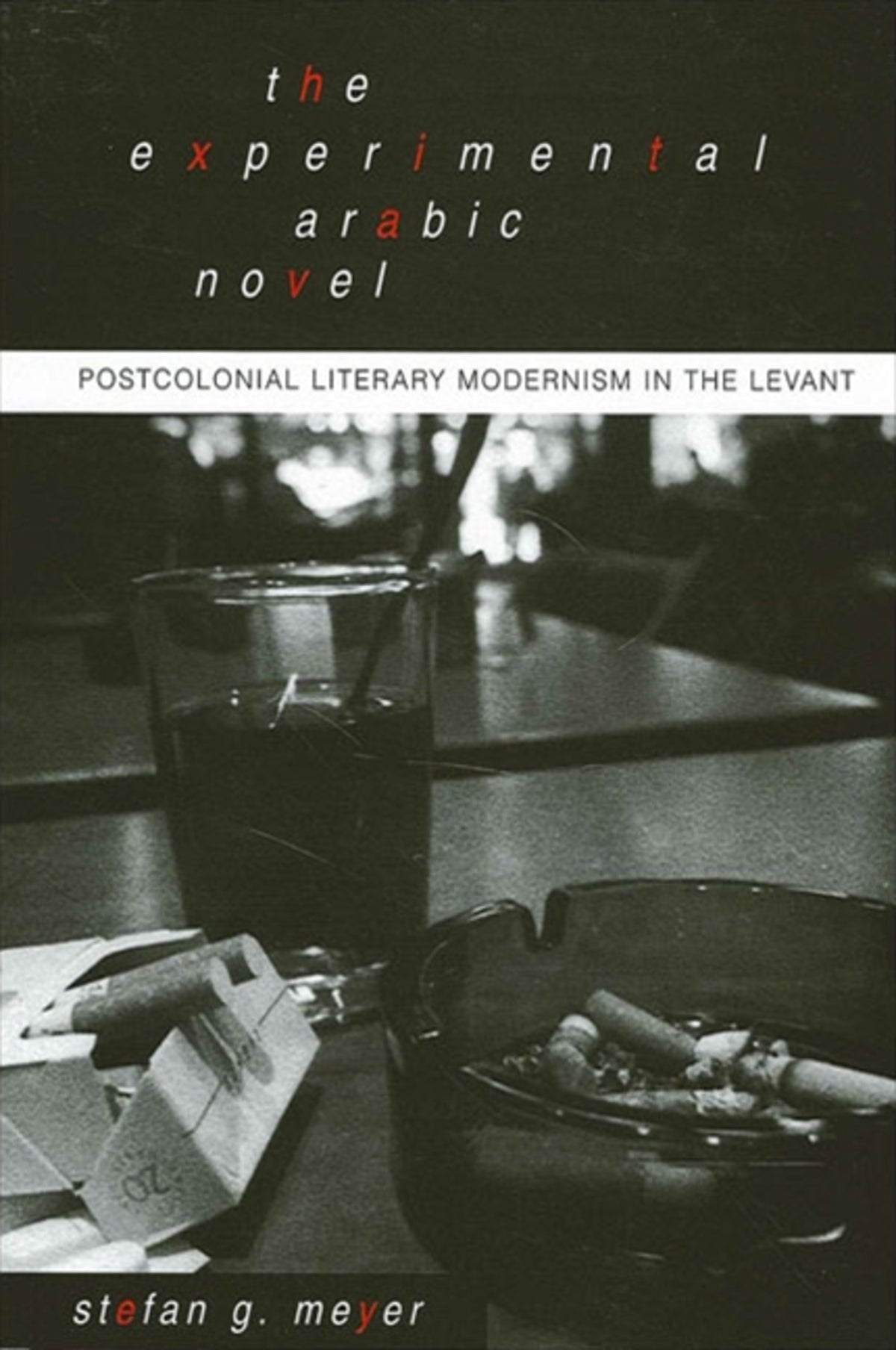 Cover image for The Experimental Arabic Novel ISBN 9780791447345