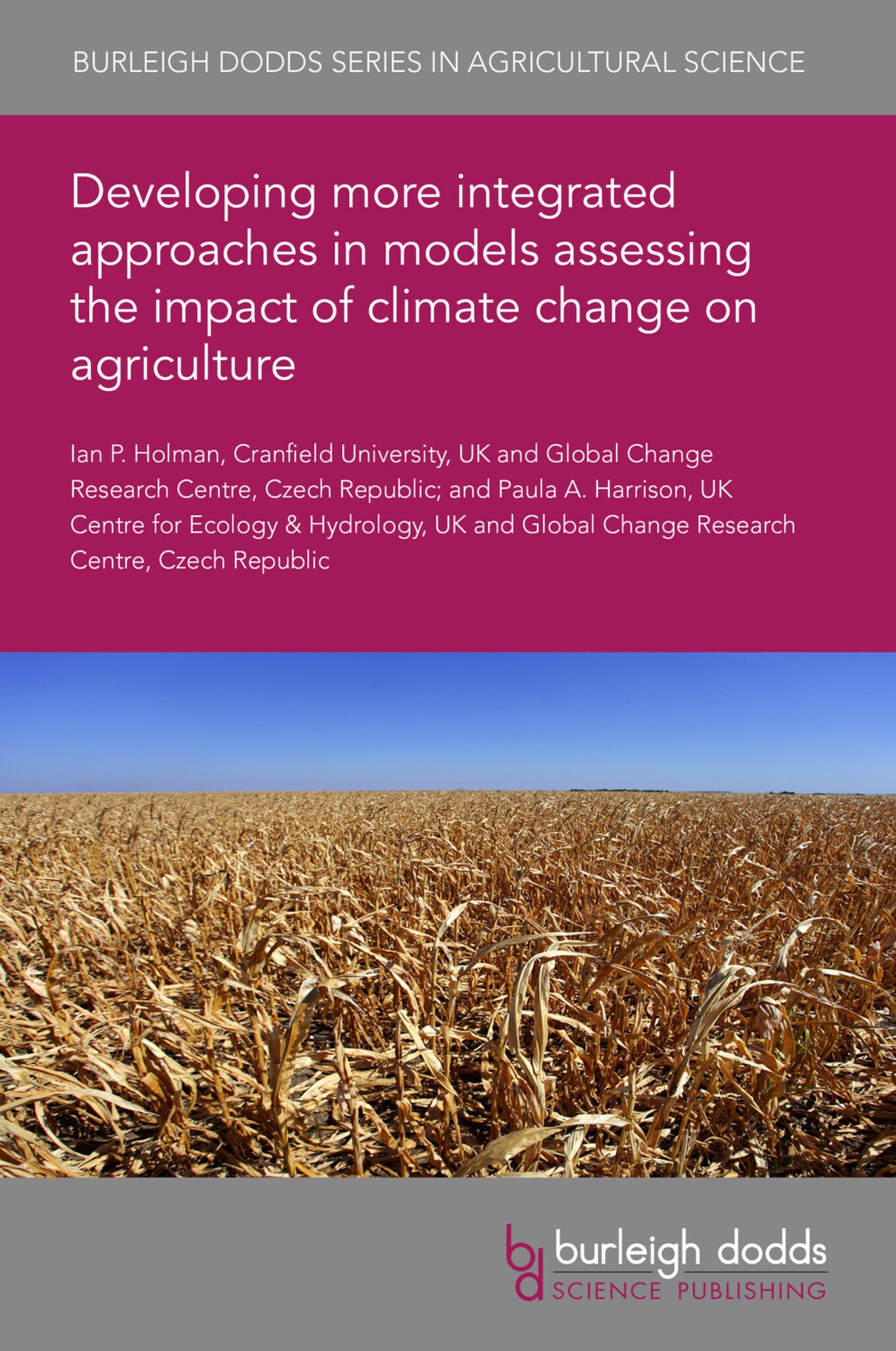 Developing more integrated approaches in models assessing the impact of climate change on agriculture