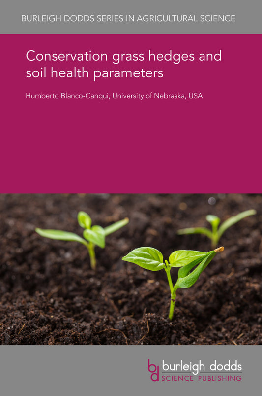 Conservation grass hedges and soil health parameters