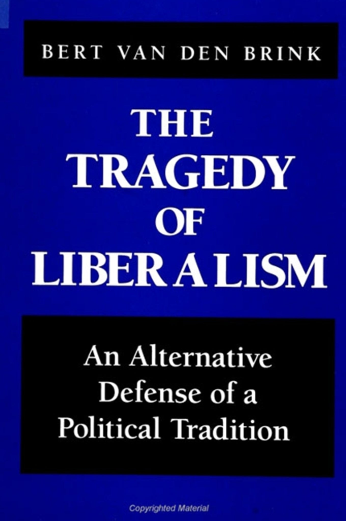 Cover image for The Tragedy of Liberalism ISBN 9780791446706