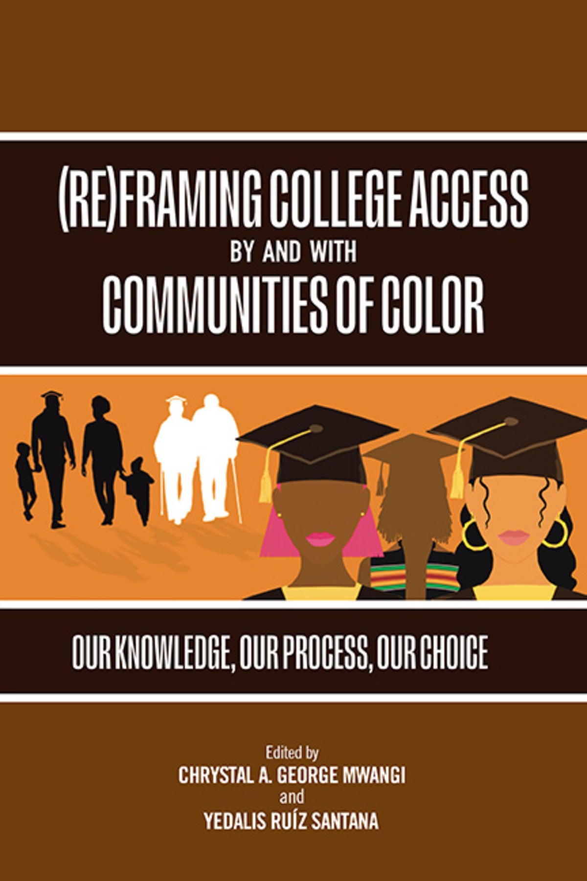 Cover image for (Re)Framing College Access by and with Communities of Color ISBN 9798855801941