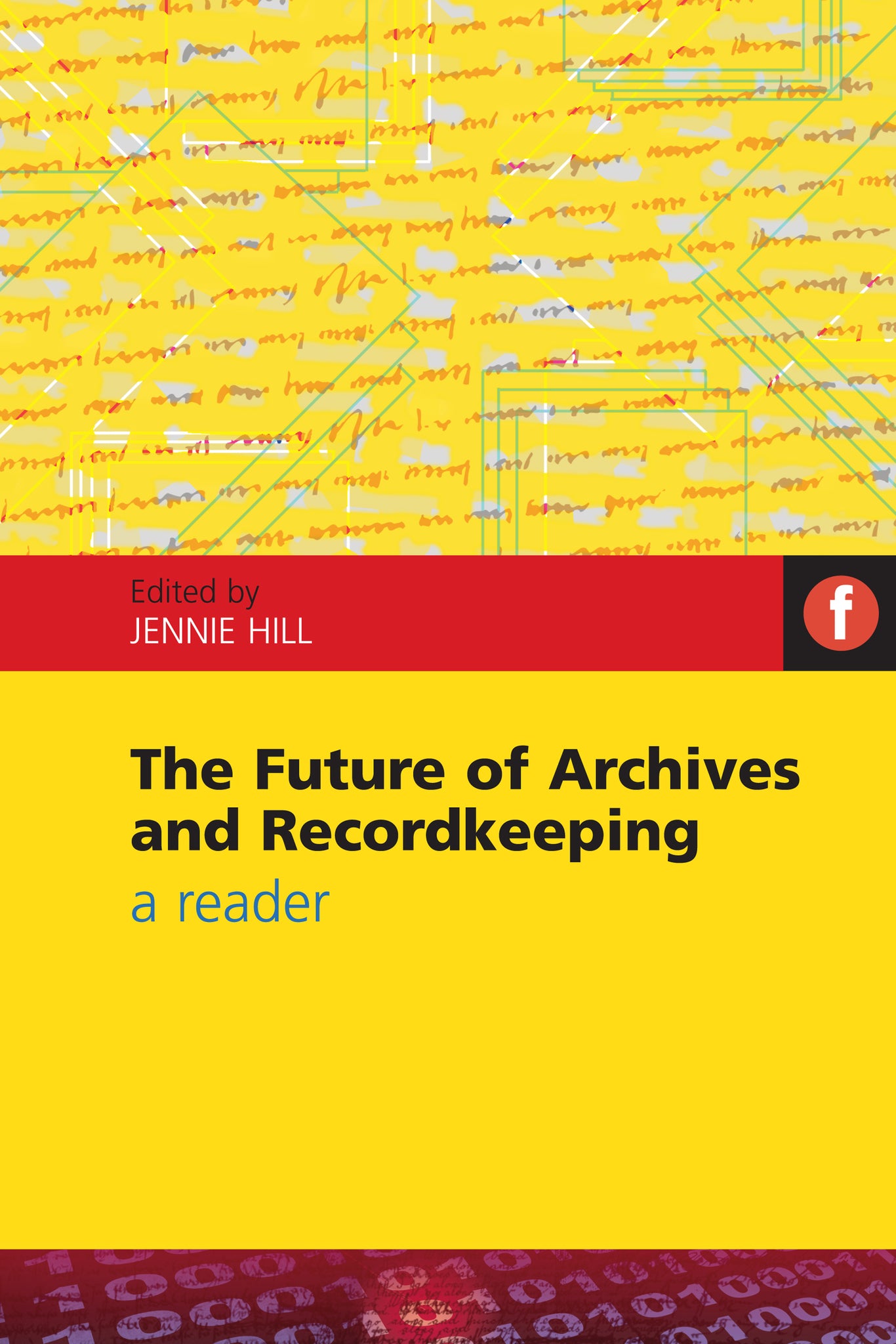 The Future of Archives and Recordkeeping